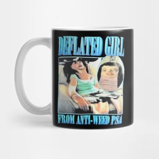 Deflated Girl From Anti Weed PSA Mug